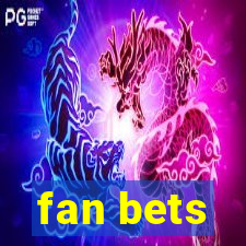 fan bets